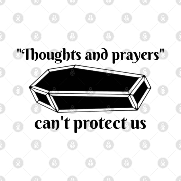 Thoughts and prayers by Madisonrae15