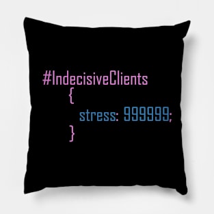 Funny CSS code about indecisive clients. Pillow