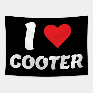 I Love Cooter I Heart Cooter Lover design Tapestry