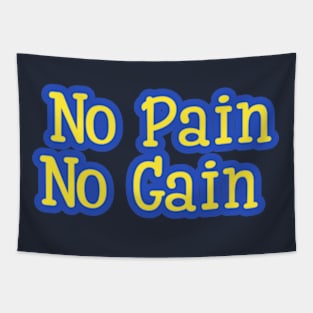 No Pain No Gain Tapestry