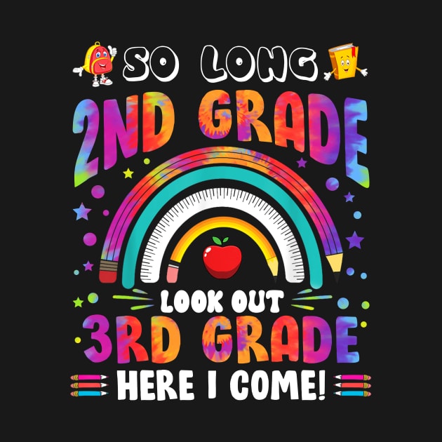 So Long 2nd Grade 3rd Grade Here I Come Back To School by Sky at night