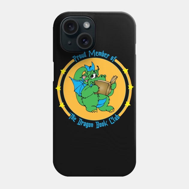 Dragon Book,  Proud Member of The Dragon Book Club Phone Case by DMLukman