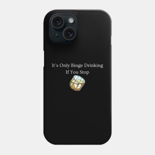 Binge Drinking Phone Case