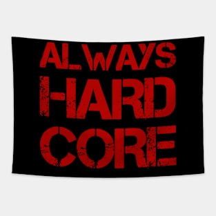 HARCORE MUSIC - Always hardcore Collector vintage red design Tapestry