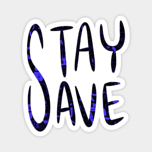 Stay Save Magnet