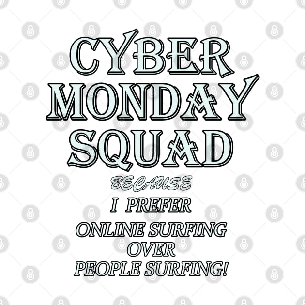 Funny CYBER MONDAY Shirt, Christmas Online Shopping Design by tamdevo1