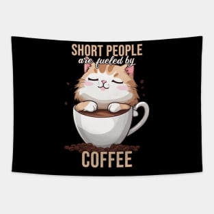 Short People are Fueled by Coffee, Funny Kawaii Cat Tapestry