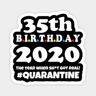 35th Birthday 2020 Quarantine Magnet