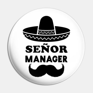 Señor Manager (Senior Manager) Pin