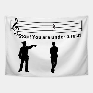 You are under a rest! Tapestry