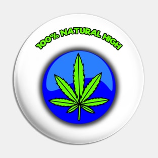 Weed - Natural High Pin