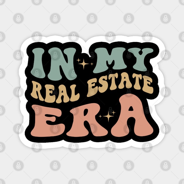 Retro Real Estate Agent Life Trendy Saying In My Real Estate Era Magnet by Nisrine