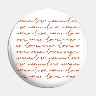 Wear love quote hand drawing art print Pin