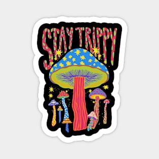 STAY TRIPPY Magnet