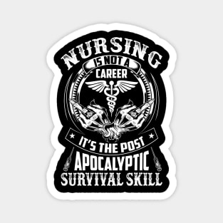 Nursing Is Not A Career - Nursing GIfts Magnet