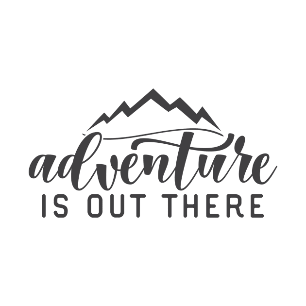 Adventure is Out There by Alexandra