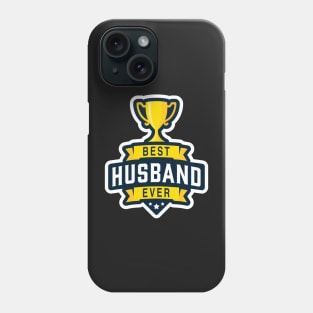 Best Husband Ever! Phone Case