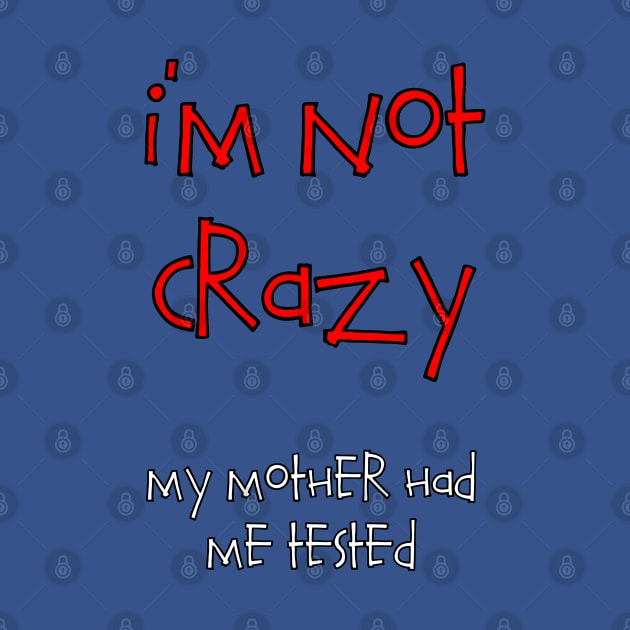 I'm Not Crazy by My Swinguard