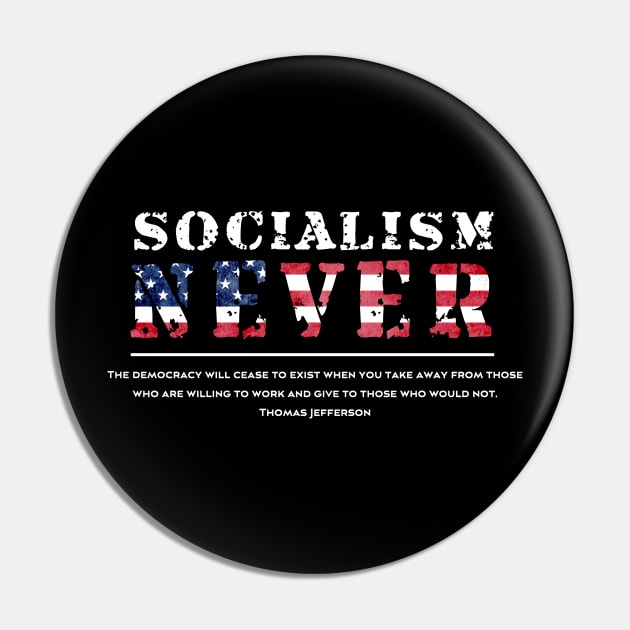 Patriotic Anti Socialism With Thomas Jefferson Quote Pin by dlinca