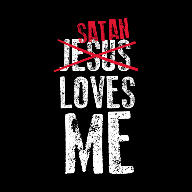 Funny Satanic Satan Loves Me Lucifer Gift Idea T-shirt by dconciente