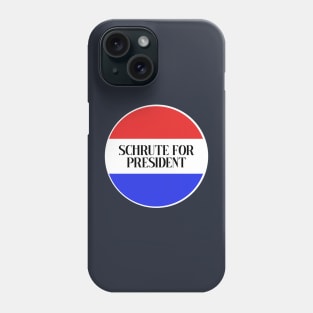 Schrute for President Phone Case