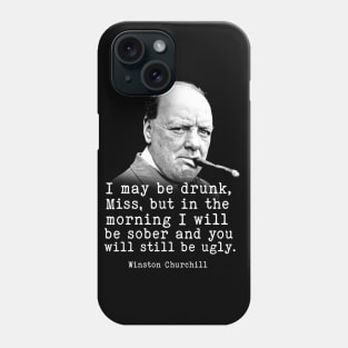 Winston Churchill Funny Joke | WW2 Quote Phone Case