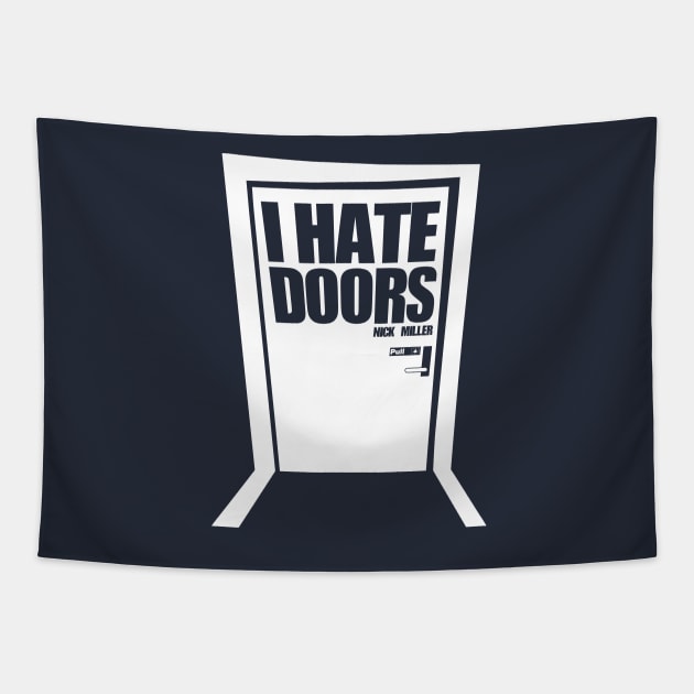 I Hate Doors Tapestry by innercoma@gmail.com