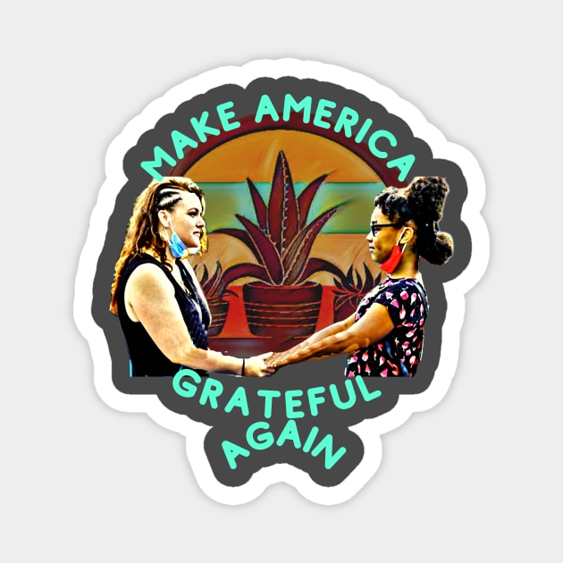 Make America GRATEFUL Again Magnet by PersianFMts