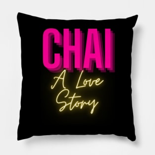 CHAI: A Love Story Pillow