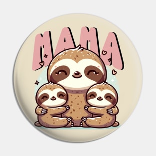 Mama, Sloth design, Mother's gift design Pin