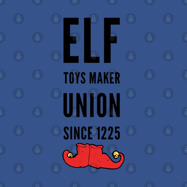 Elf toys maker union since 1225 by MNZStar