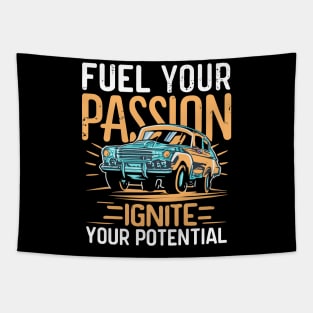 Fuel your passion ignite your potential - Funny classic car Tapestry