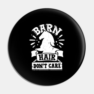 Barn Hair Don't Care Pin