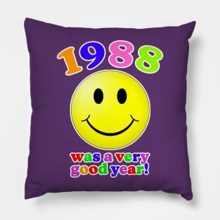 1988 Was A Very Good Year Pillow