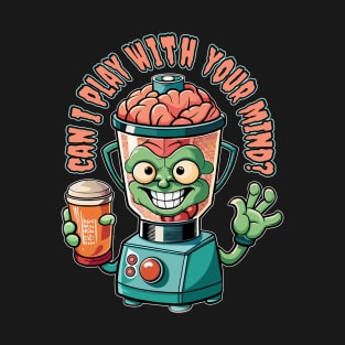 Can I play with your mind? T-Shirt