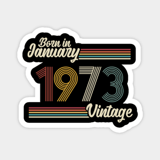 Vintage Born in January 1973 Magnet