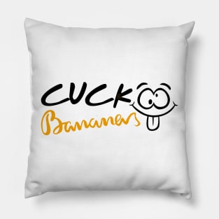 cuckoo bananas Pillow