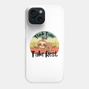 Think Twice And Take Rest Sloth design Phone Case