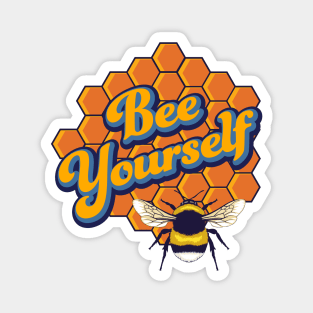 Bee Yourself Magnet