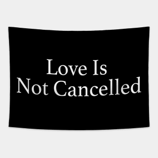 Funny Love Is Not Cancelled Gifts Moms Love Is Not Cancelled Tapestry