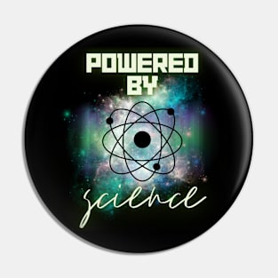 Powered by science Pin