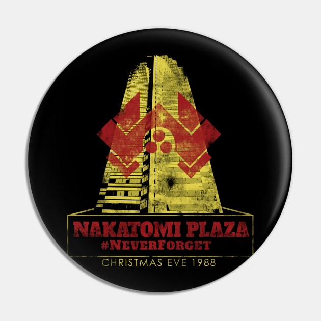 Nakatomi Plaza - Never Forget Pin by NerdShizzle