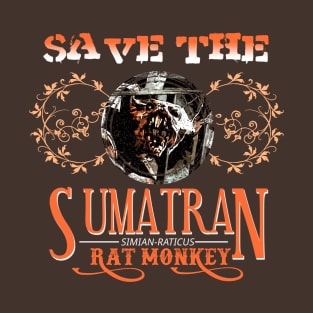 Save the Sumatran Rat Monkey T-Shirt