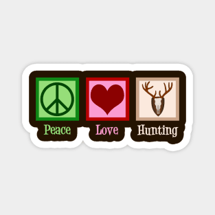 Peace Love Hunting Magnet