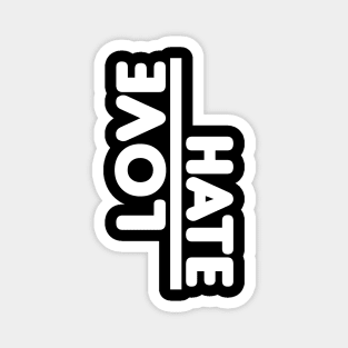 Love/Hate Text Art Minimalist Design Magnet