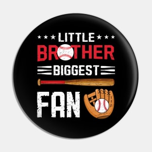 Little Brother Biggest Fan Baseball Family Bro Kids For Boys Pin