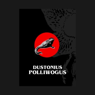 dustonius polliwogus T-Shirt