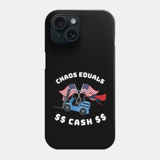 Forklift Super Chaos Equals Cash BW Phone Case