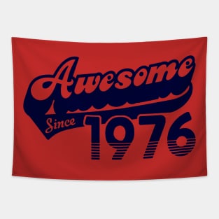 awesome since 1976 Tapestry