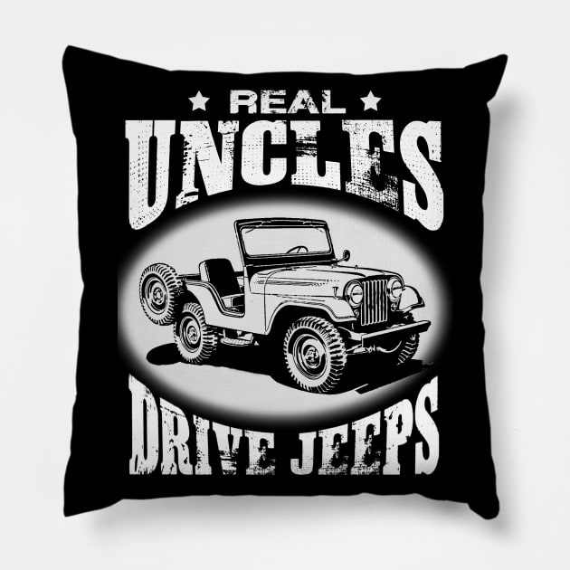 Real Uncles drive jeeps father's day jeep men jeep papa jeeps lover jeep offroad jeep uncle Pillow by Carmenshutter